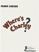 Wheres Charley? Vocal Score 
